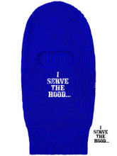 Load image into Gallery viewer, I Serve The Hood Ski Mask